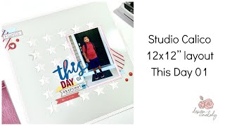 Studio Calico | 12x12” layout | This Day 01