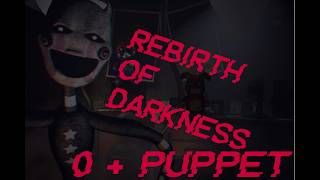 The Rebirth of Darkness | 0   Puppet