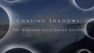 Chasing Shadows: The Niagara Falls Solar Eclipse 2024 in 4K