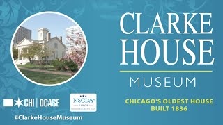 Clarke House Museum Digital Tour