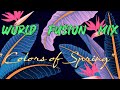 World fusion music mix  colors of spring