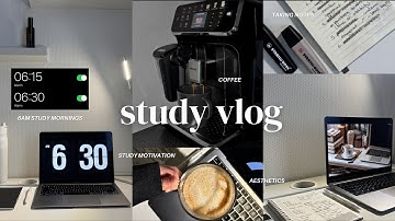 Study vlog | 6AM wake up, taking notes, studying, coffee