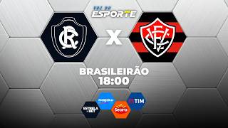 REMO X VITÓRIA - AO VIVO | CAMPEONATO BRASILEIRO – 26/07/2026