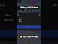 I gave 100 Robux to a subscriber I met! #roblox #robloxedit #plsdonate #shorts #ytshorts #viral