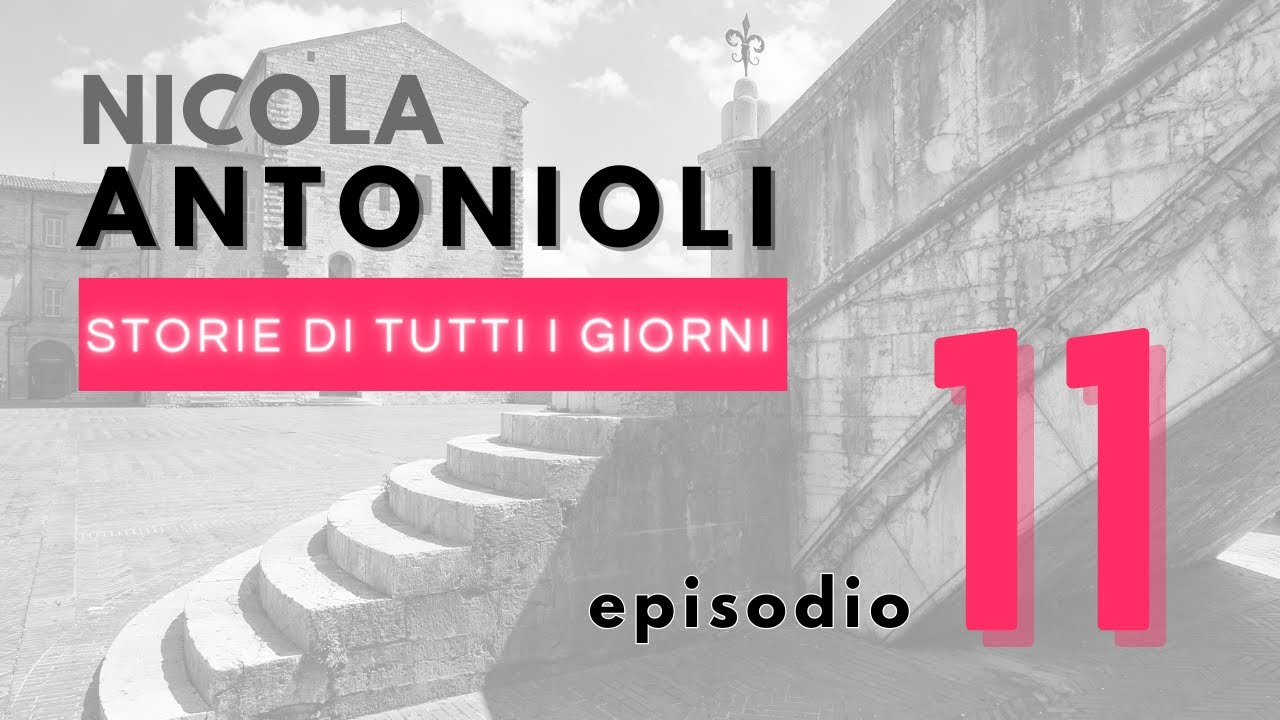 Storie Di Tutti I Giorni Significato STORIE DI TUTTI I GIORNI - 11. Nicola Antonioli Ferranti - YouTube