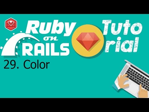 29. Ruby on rails tutorial (front-end css): Color