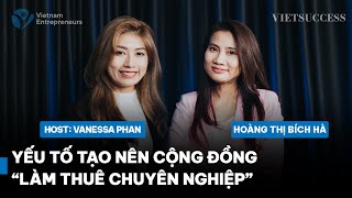 Chiến thuật xây dựng cộng đồng gắn liền với thương hiệu | Hoàng Thị Bích Hà