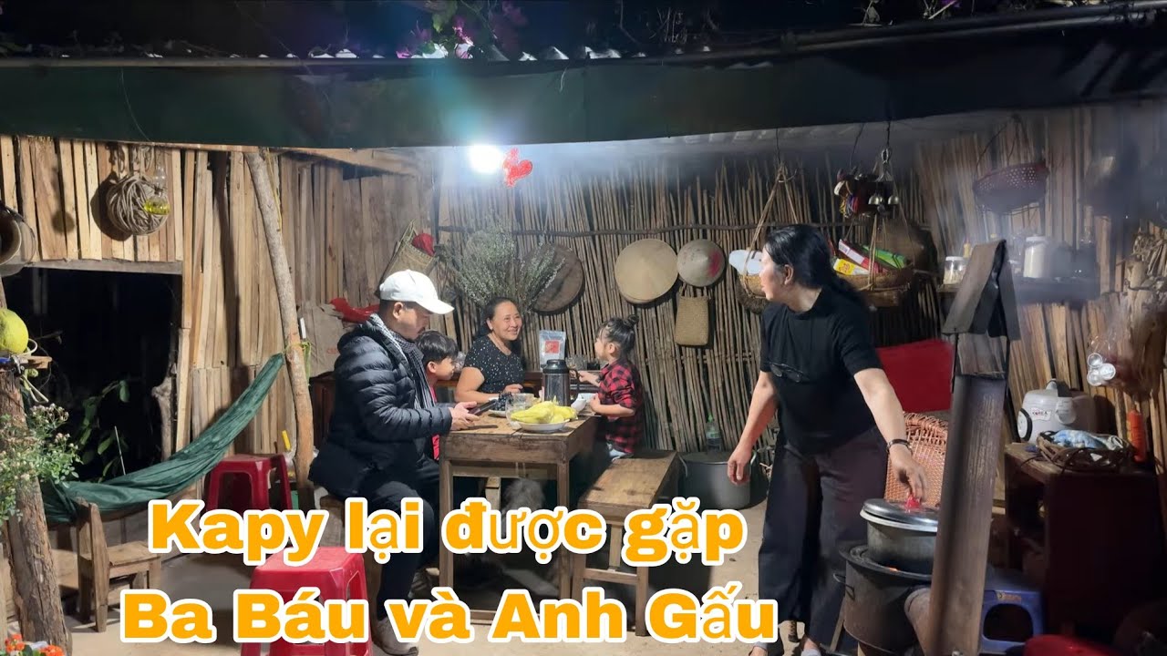 BA BÁU VÀ ANH GẤU GHÉ THĂM KAPY /HAI ANH EM RẤT VUI 