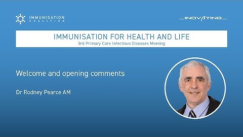 Welcome & Introduction from the Chair - Dr Rodney Pearce