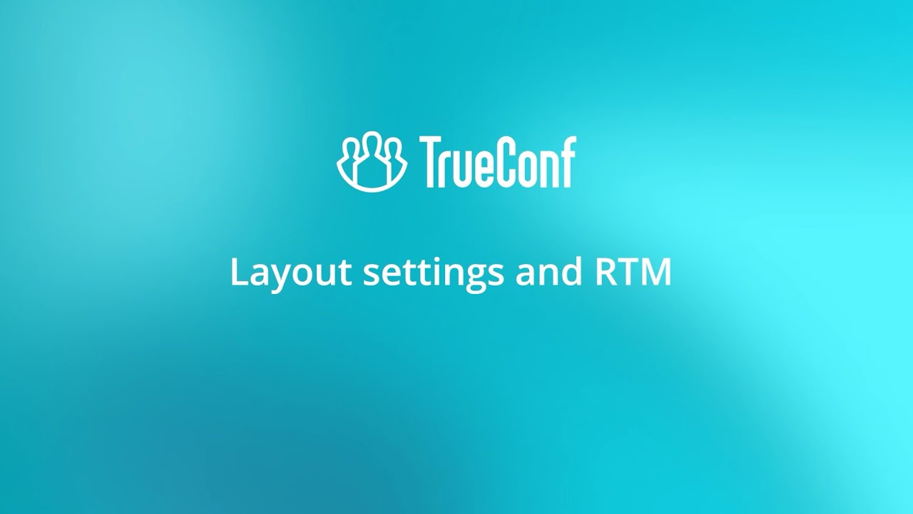 Rtm Conference How to set up the conference layout — layout settings and RTM tool ...