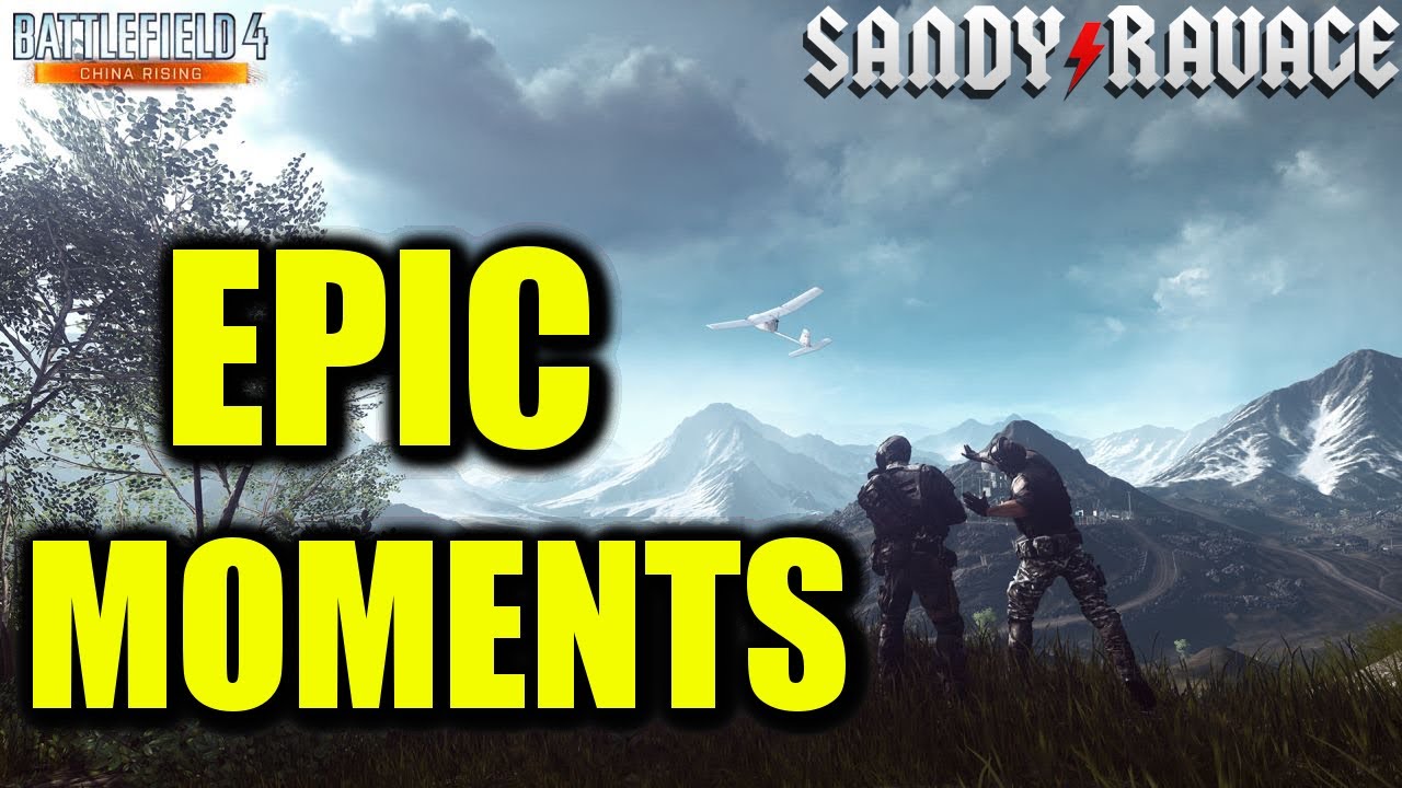 Epic Moments in BF4! [Battlefield 4: China Rising Gameplay]