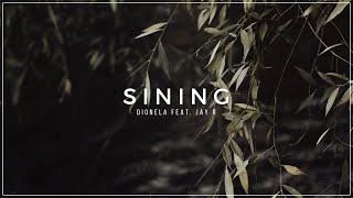 SINING | Dionela Ft. Jay R - LIRIKO