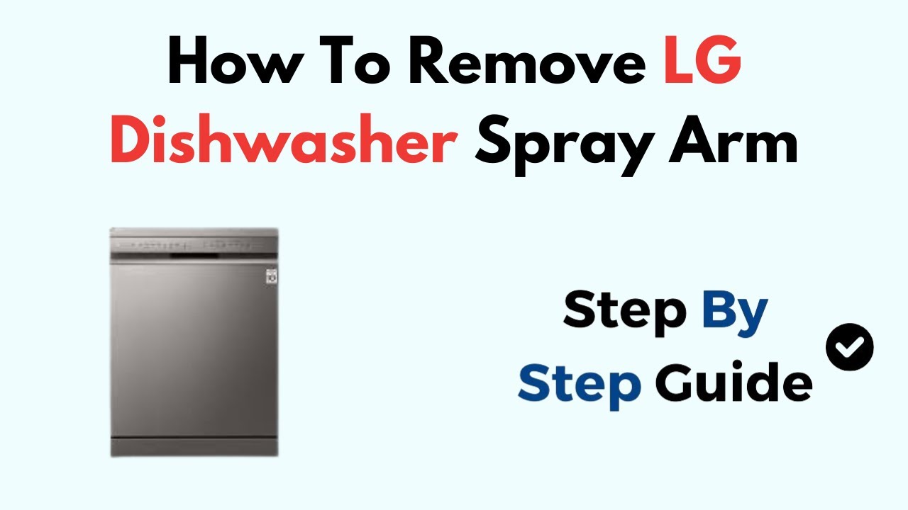 How To Remove LG Dishwasher Spray Arm - YouTube