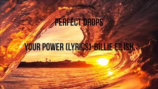 Billie Eilish - Your Power (Lyrics)