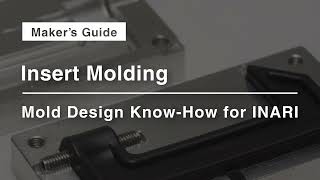 Insert Molding | Mold Design Know-How for INARI