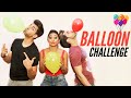 BALLOON Challenge | Rimorav Vlogs
