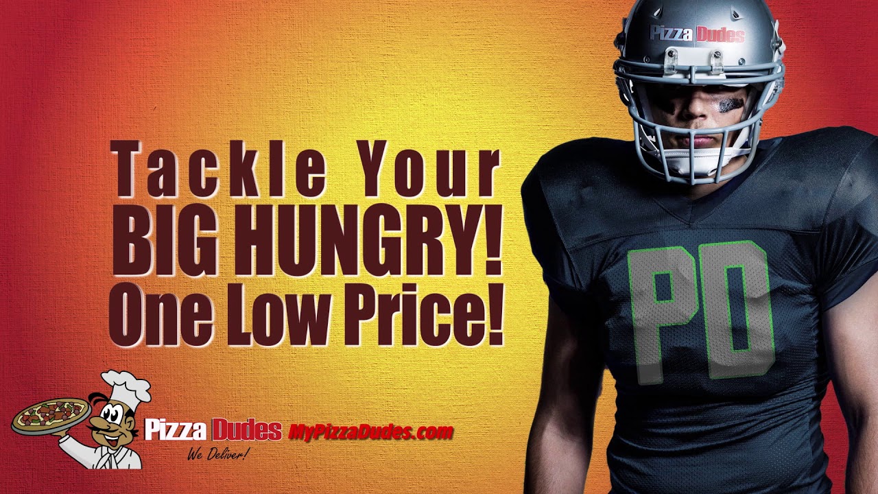 Pizza Dudes 2 Pizzas 25.99