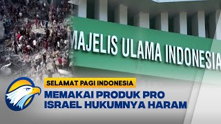 MUI : Memakai Produk Pro Israel Hukumnya Haram