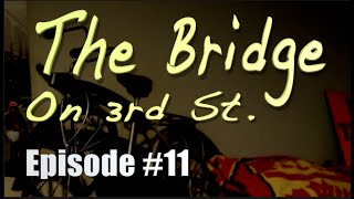Episode The Bridge on 3rd Street Along The Road To Temecula Valley