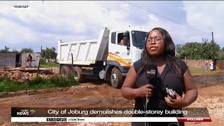 Soweto City Of Joburg Demolishes Double-Storey Building