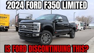 2024 Ford F350 Limited: Is Ford Discontinuing The Most Exspensive Truck Ever???
