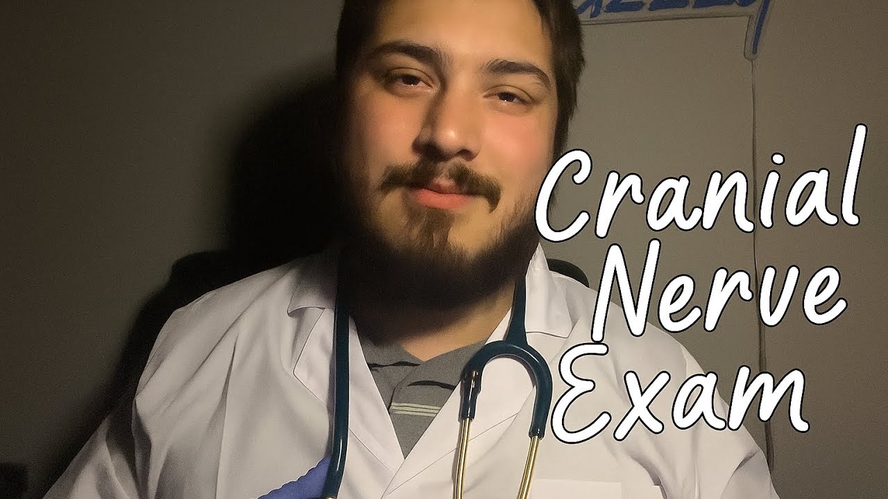 5K SPECIAL - Super Relaxing Cranial Nerve Exam 