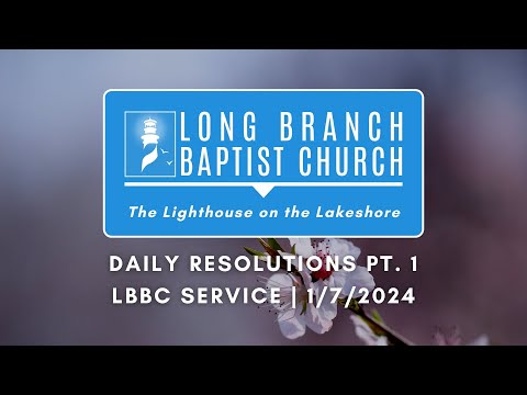 Daily Resolutions: Goals for 2024 | LBBC Service | 1/7/2023