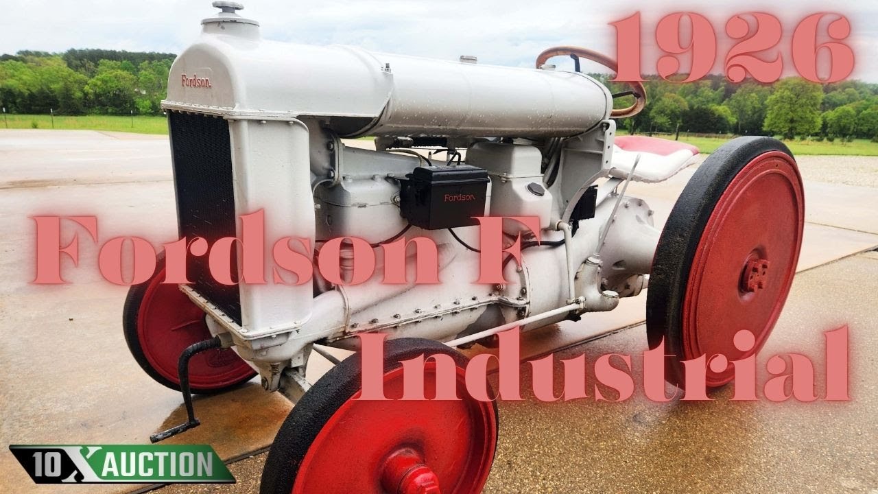 FORDSON MODEL F INDUSTRIAL TRACTOR (1926) 10X AUCTION  AuctionTime/TractorHouse