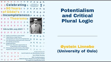 Øystein Linnebo - Potentialism and Critical Plural Logic (Gödel Conference)