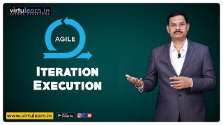 Iteration Execution || Agile Project Delivery || For all those in the software industry