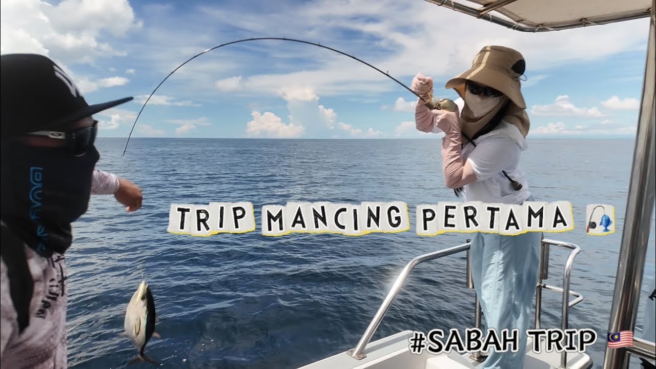 SABAH VLOG - TRIP MANCING PERTAMA🎣🐟