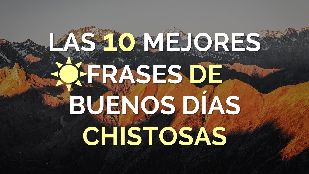 Las 10 Mejores Frases de Buenos Días Chistosas - thptnganamst.edu.vn