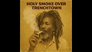 Download Lagu Roots Reggae (1979) [Lost Album] Fyah Rootman - Holy Smoke Over TrenchTown MP3
