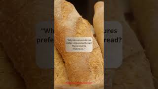 The Mystery of Unleavened Bread