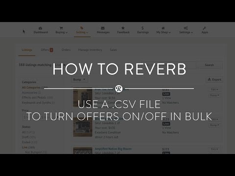 How to Use a .CSV File to Turn On Offers in Bulk | How to Reverb - How to Use a .CSV File to Turn On Offers in Bulk | How to Reverb