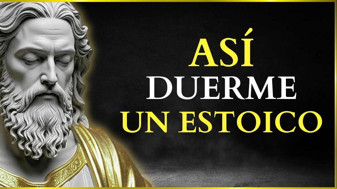 DUERME como un ESTOICO y DESPIERTA en PAZ | ESTOICISMO NOCTURNO - YouTube