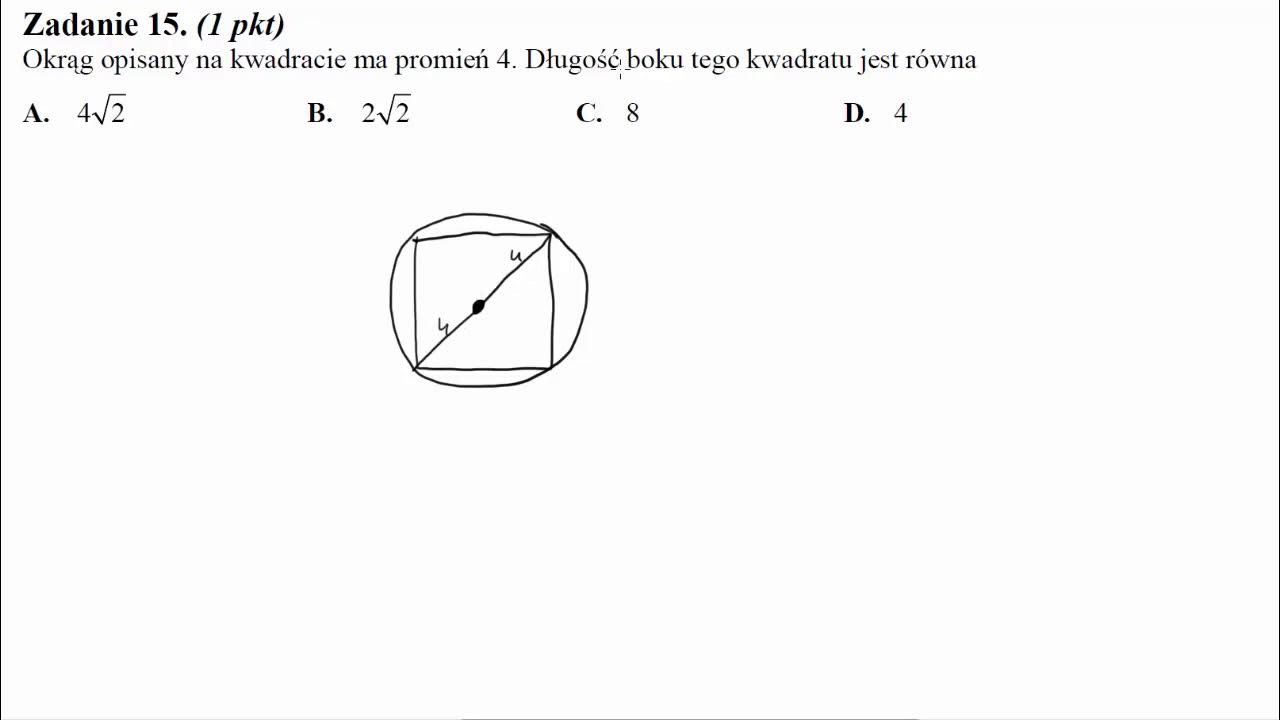 Okrąg Opisany Na Kwadracie Ma Promień 4 Matura maj 2010 zadanie 15 Okrąg opisany na kwadracie ma promień 4