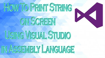 How to Print String on Screen in Assembly Language | Visual Studio | Bhinder World
