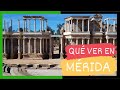GUIA COMPLETA ▶ Qué ver en la CIUDAD de MÉRIDA (ESPAÑA) 🇪🇸 🌏 Puntos y lugares de interés