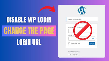 How To Disable Wp Login On Wordpress | Change Wordpress Login Page