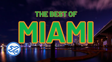 10 TOP things to do in MIAMI (2023 plus BONUS tips) | TipTravels
