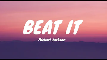 Michael jackson - Beat It (Lyrics)