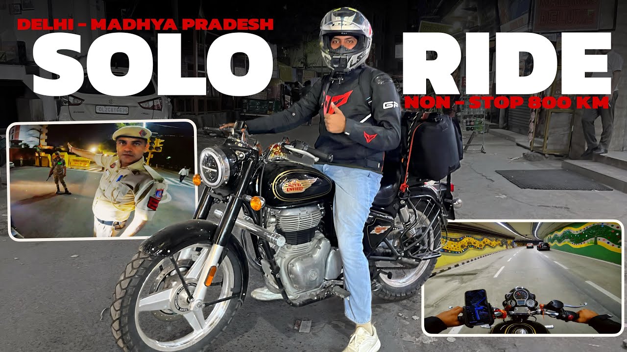 DELHI to MADHYA PRADESH Solo Ride 🇮🇳 | 800KM Non Stop Journey on Royal Enfield | Midnight Adventure!