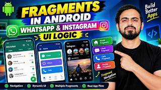 Fragments in Android | How WhatsApp & Instagram UI Works | Mobile App Development