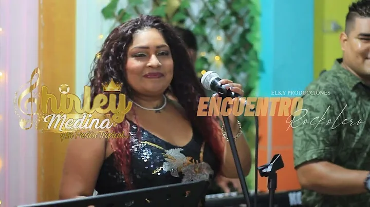 ENCUENTRO ROCKOLERO SHIRLEY MEDINA - TUMBES