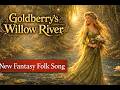 Goldberry’s Willow River