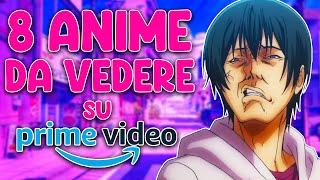 8 ANIME da VEDERE su AMAZON PRIME