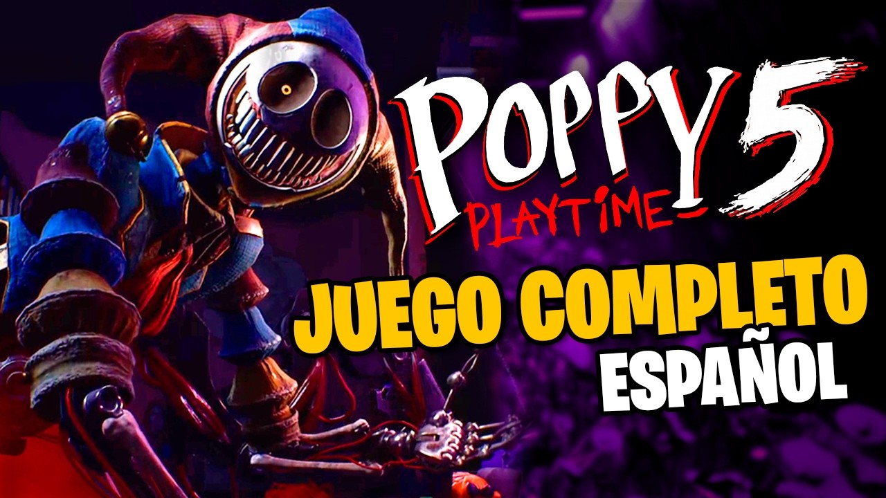 POPPY PLAYTIME Chapter 5 | JUEGO COMPLETO (Español) - Sin Comentarios