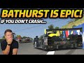 Bathurst Is EPIC For Racing! - Just Don't Crash...