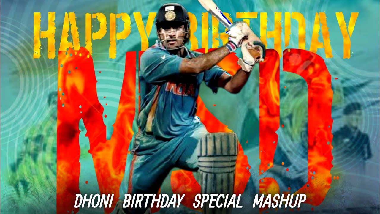 MS DHONI BIRTHDAY SPECIAL MASHUP | 